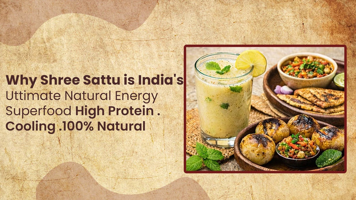 The Taste of Tradition, The Power of Purity – The Journey of Shree Sattu